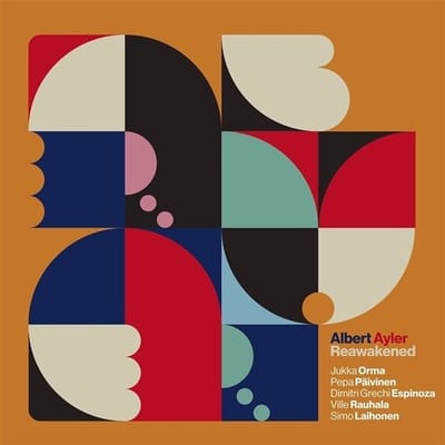 Jukka Orma, Pepa Paivinen & Ville Rauhala - Albert Ayler: Reawakened (2 CD)