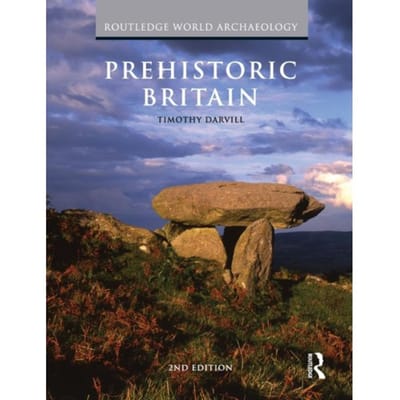 Prehistoric Britain - Professor Timothy C. Darvill