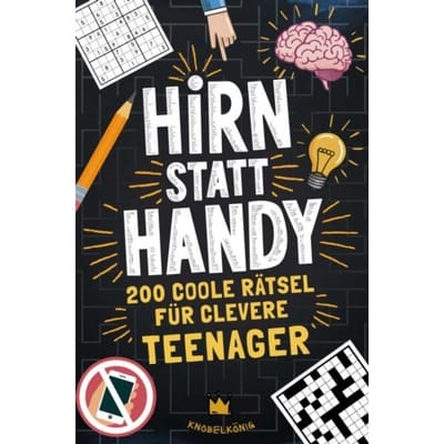 Hirn Statt Handy - Rätsel Für Teenager - Rudi Rätsel