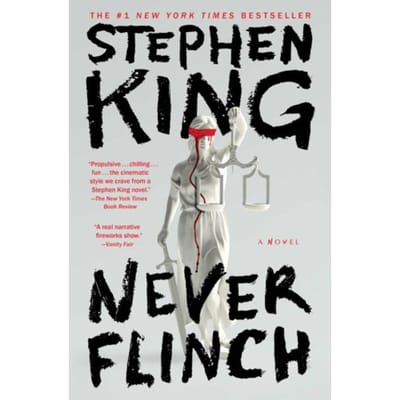 Never Flinch - Stephen King