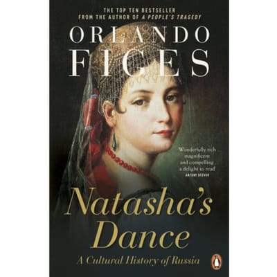 Natasha's Dance - Orlando Figes