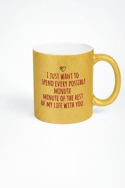 Gouden Glitter Mok met Romantische Liefdes Quote | Koffiemok 'I Just Want To Spend...' | Valentijn & Jubileum Cadeau