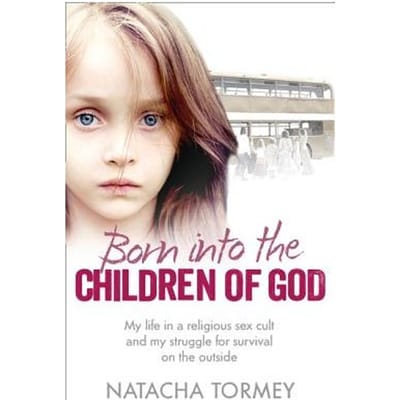 Born Into The Children Of God - Natacha Tormey