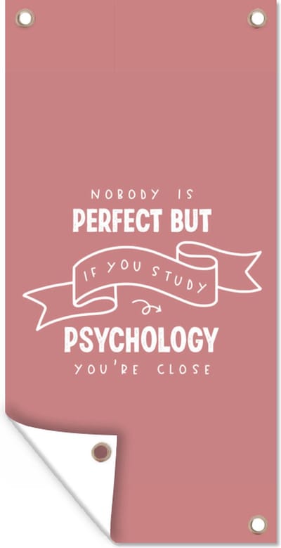 Tuinposter Quote - Studeren - Psychologie - 40x80 cm - Wanddecoratie Buiten - Tuinposter - Tuindoek - Schuttingposter - Tuinschilderij