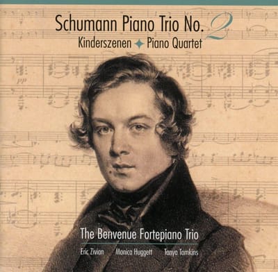 The Benvenue Fortepiano Trio - Schumann: Piano Trio No. 2 | Kinderszenen | Piano Quartet (CD)