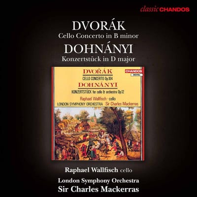 Raphael Wallfisch, London Symphony Orchestra, Sir Charles Mackerras - Dvořák: Cello Concerto In B Minor |Dohnányi: Konzertstück In D Major (CD) (Remastered)