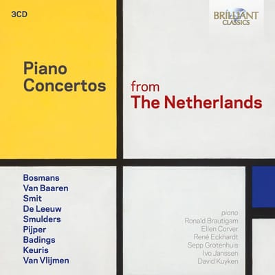 Ronald Brautigam, David Kuyken, Ivo Janssen, Ellen Corver, Sepp Grotenhuis & René Eckhardt - Piano Concertos From The Netherlands (3 CD)
