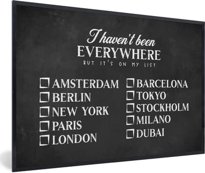 Fotolijst incl. Poster - Spreuken - Quotes - I haven't been everywhere but it's on my list - Amsterdam - 60x40 cm - Posterlijst