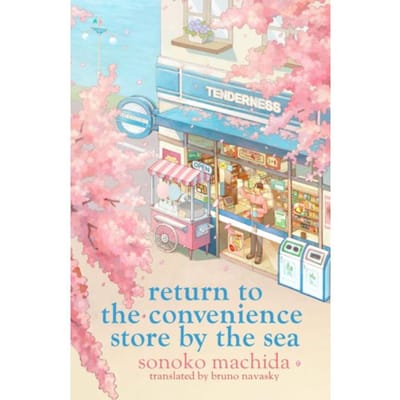 Meet Me At The Convenience Store By The Sea - Sonoko Machida