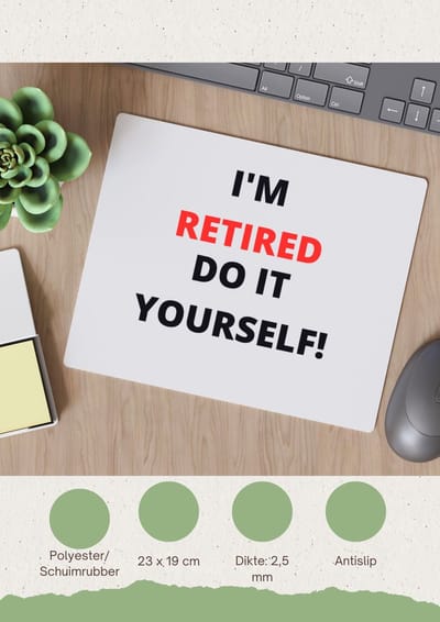 Akyol - im retired do it yourself Muismat - Collega - cadeau collega - cadeau - pension - bedankt cadeau collega - 23 bij 19 cm