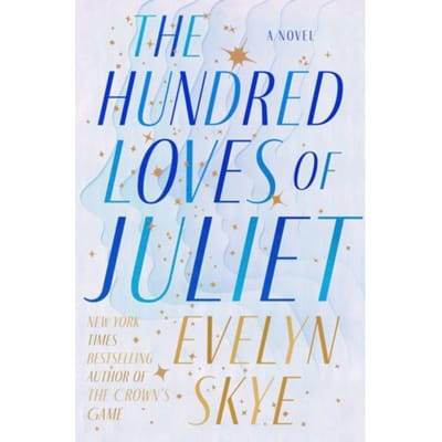 Hundred Loves Of Juliet - Random House Worlds - Evelyn Skye