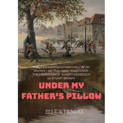 Under My Father's Pillow - ELLE WERNERS