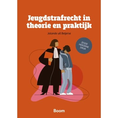 Jeugdstrafrecht In Theorie En Praktijk - Boom Juridische Studieboeken - Jolande uit Beijerse
