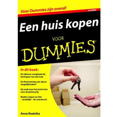 Een Huis Kopen Voor Dummies / 2e Editie - Voor Dummies - Anna Roelofsz