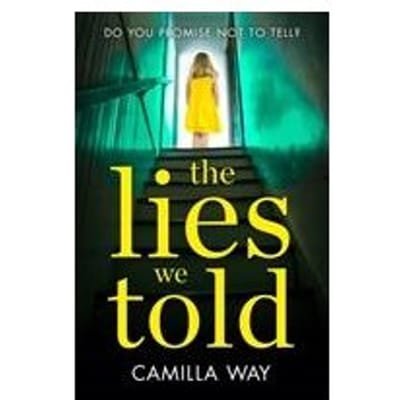 The Lies We Told - Camilla Way