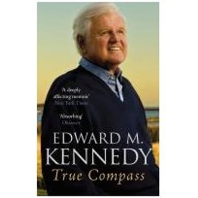 True Compass - Edward M. Kennedy