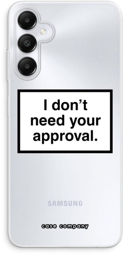Case Company® - Hoesje geschikt voor Samsung Galaxy A05s hoesje - Don't need approval - Soft Cover Telefoonhoesje - Bescherming aan alle Kanten en Schermrand
