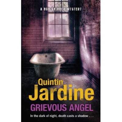 Grievous Angel (Bob Skinner Series, Book 21) - Quintin Jardine