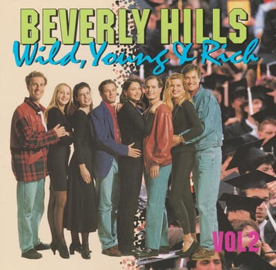 Various ‎– Beverly Hills Wild, Young & Rich Vol 2