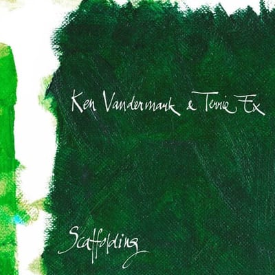 Ken Vandermark & Terrie Ex - Scaffolding (CD)