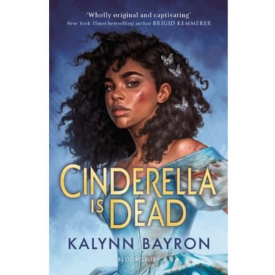 Cinderella Is Dead - Kalynn Bayron