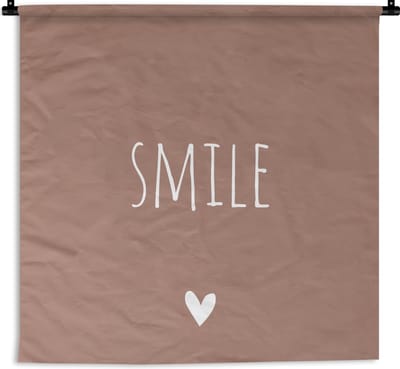Wandkleed - Wanddoek - Engelse quote "Smile" op een bruine achtergrond - 90x90 cm - Wandtapijt