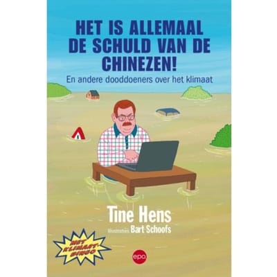 Het Is Allemaal De Schuld Van De Chinezen! - Tine Hens