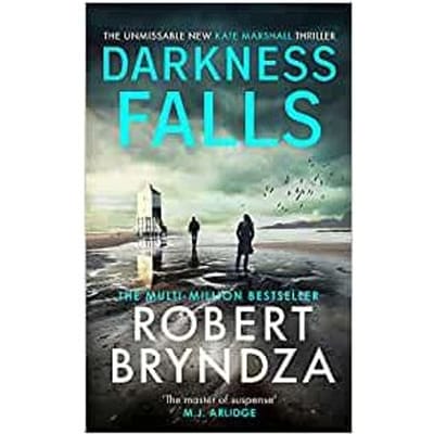 Darkness Falls - Kate Marshall - Robert Bryndza