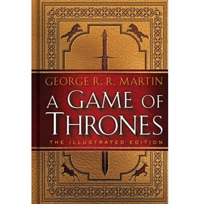 Game Of Thrones: The Illustrated Edition - A Song Of Ice And Fire Illustrated Edition - George R. R. Martin
