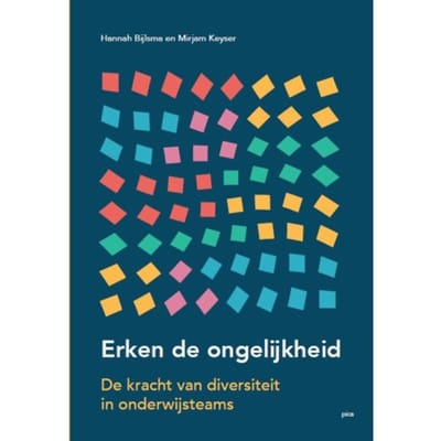 Erken De Ongelijkheid - Leiderschap In De Onderwijspraktijk - Hannah Bijlsma