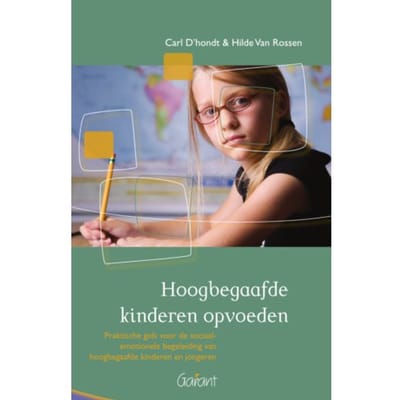 Hoogbegaafde Kinderen Opvoeden - Carl D'hondt