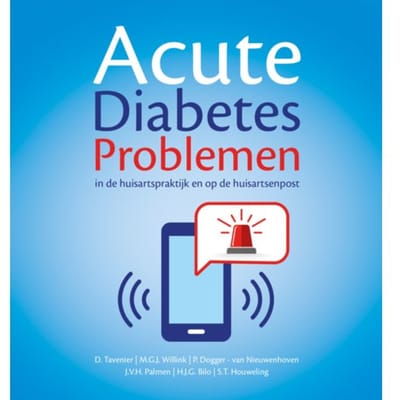 Acute Diabetes Problemen In De Huisartspraktijk En Op De Huisartsenpost - D. Tavenier