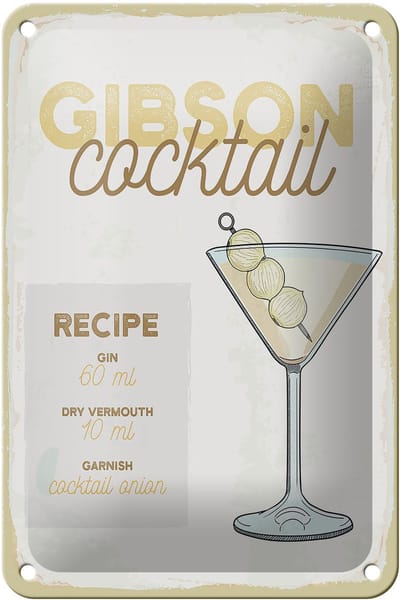 Blechschild Rezept Gibson Cocktail Recipe 12x18cm Geschenk Schild