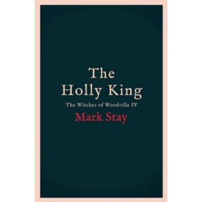 The Holly King - Mark Stay