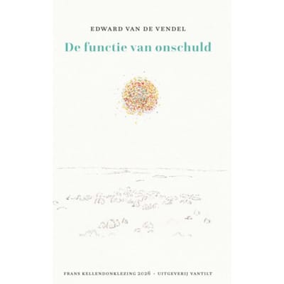 De Functie Van Onschuld - Frans Kellendonklezing - Edward van de Vendel