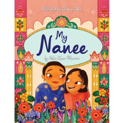 My Nanee - Asha Kaur Bhamra