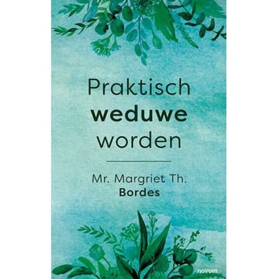 Praktisch Weduwe Worden - Mr. Margriet Th. . Bordes