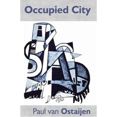Occupied City - Paul van Ostaijen
