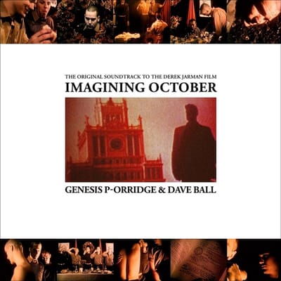 Imagining October - Genesis P -orridge & Dave Ball