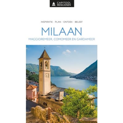 Milaan, Lago Maggiore, Comomeer En Gardameer - Capitool Reisgidsen - Capitool
