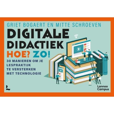 Digitale Didactiek. Hoe? Zo! - Griet Bogaert