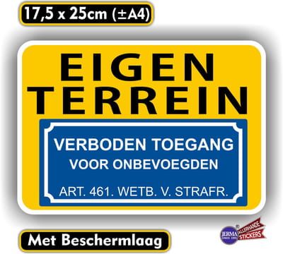 Jerma - Sticker - Eigen Terrein - Verboden Toegang - 17.5 x 25 cm - Zelfklevend - Weerbestendig