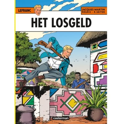 Het Losgeld - Lefranc - Roger Seiter