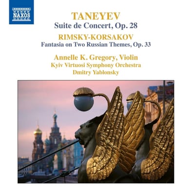 Annelle K. Gregory, Kyiv Virtuosi, Dmitry Yablonsky - Taneyev: Suite De Concert, Op. 28 | Rimski-Korsakov: Fantasiaon Two Russian Themes (CD)