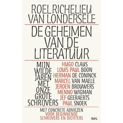 De Geheimen Van De Literatuur - Roel Richelieu Van Londersele