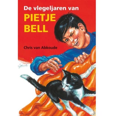 De Vlegeljaren Van Pietje Bell - Pietje Bell Serie - Chris van Abkoude