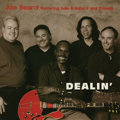 Joe Beard Feat. Duke Robillard and Friends - Dealin' (SACD)