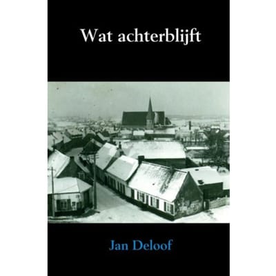 Wat Achterblijft - Jan Deloof