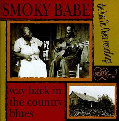 Smoky Babe - Way Back In The Country Blues (The Lost Dr. Oster Recordings) (CD)