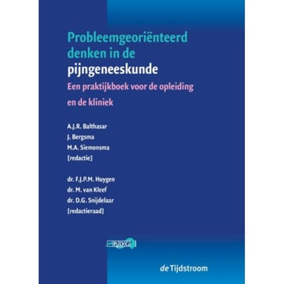 Probleemgeoriënteerd Denken In De Pijngeneeskunde - Probleemgeoriënteerd Denken In De Geneeskunde